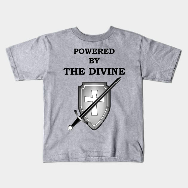 POWERED BY THE DIVINE PALADIN 5E Meme RPG Class Kids T-Shirt by rayrayray90